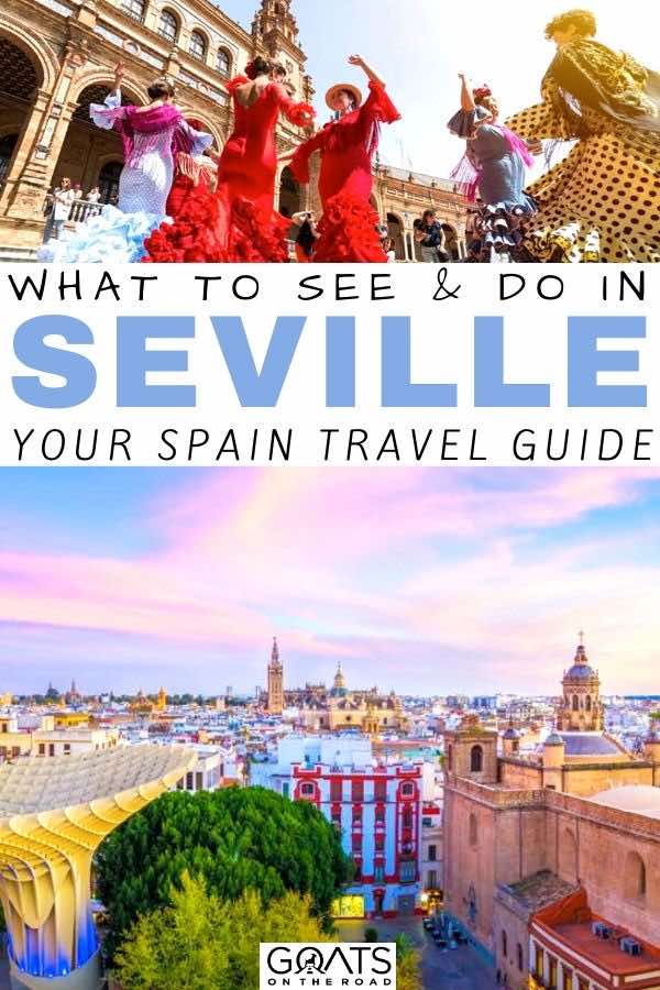 seville sunset with text overlay what to see and do