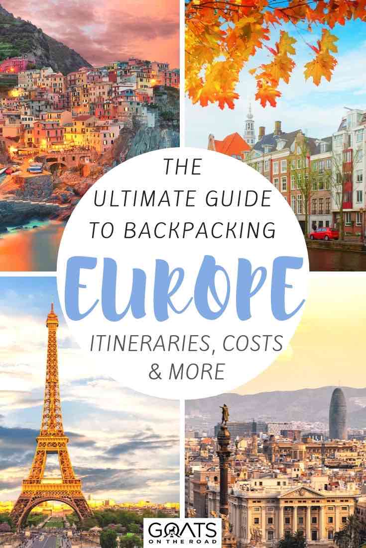 highlights of europe with text overlay the ultimate backpacking guide