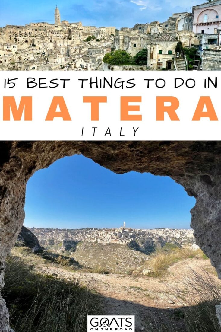 Are you interested in visiting a cave city in Italy with stunning scenery? Here are the 15 best things to do in Matera, as we will show you everything you need to know! Visit one of Italy's stunning cities if you enjoy traveling, history, photography, and lovely scenery! Discover all the best things to do in Matera with this ultimate guide, including tips on where to stay and eat, how to get there, and more! | #italy #vacation #bucketlist